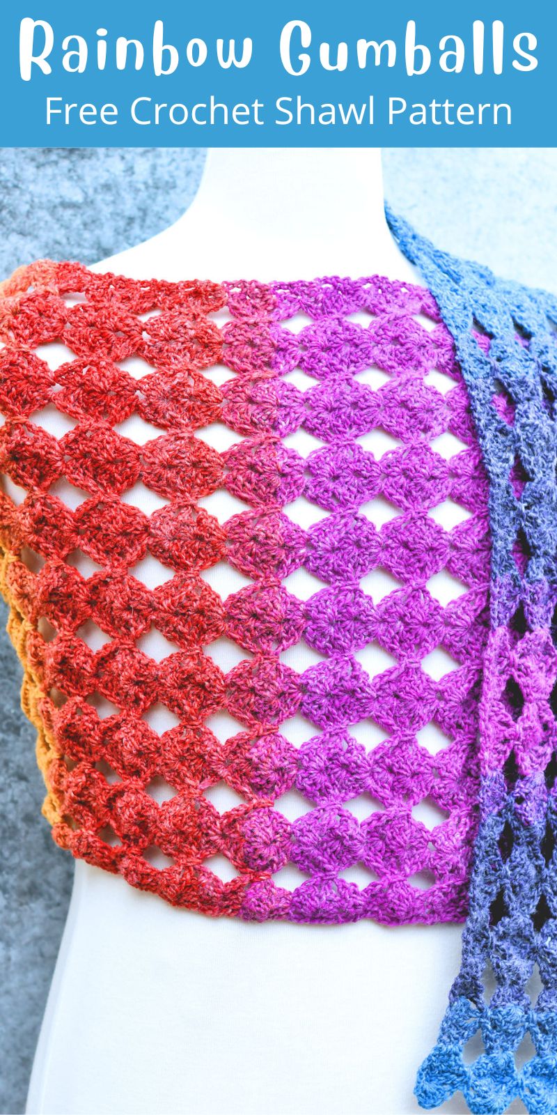 pinterest cover for Rainbow Gumballs Rectangle Shawl