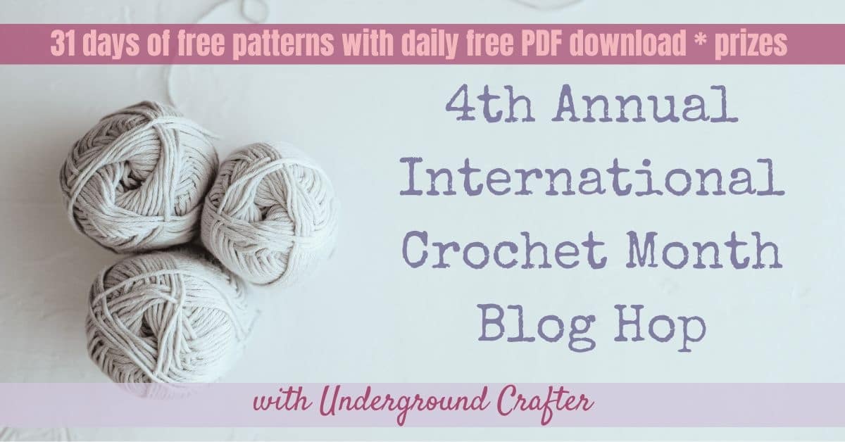 cover image for 4th annual international crochet month blog hop with underground crafter